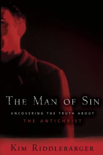 The Man of Sin: Uncovering the Truth about the Antichrist (Riddlebarger)
