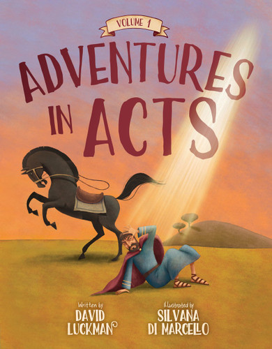 Adventures in Acts, Volume 1 (Luckman)