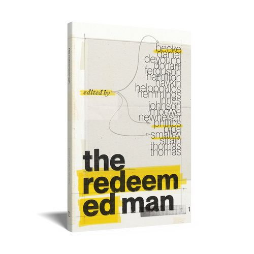 The Redeemed Man (Beeke, Smalley, and Phillips, eds.)