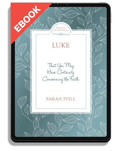 EBOOK Luke: That You May Have Certainty Concerning the Faith (Ivill)