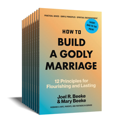10 Pack - How to Build a Godly Marriage: 12 Principles for Flourishing and Lasting (Beeke)