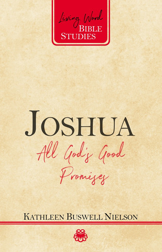 Joshua: All God's Good Promises