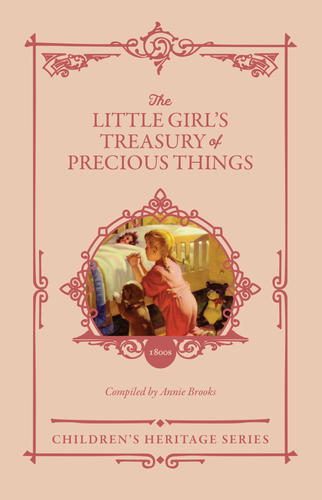 The Little Girl's Treasury of Precious Things (Brooks)