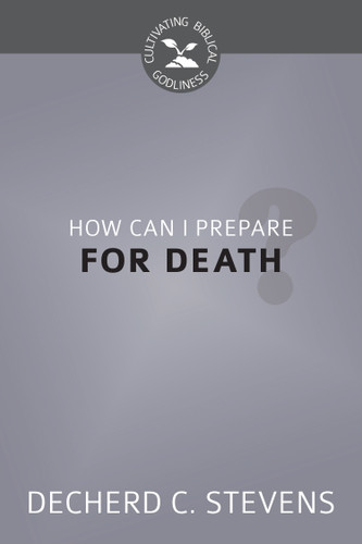 How Can I Prepare for Death? (Stevens)