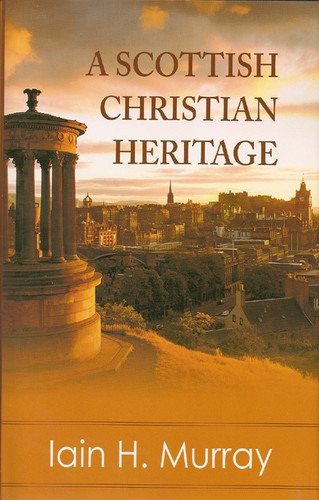 A Scottish Christian Heritage (Murray)