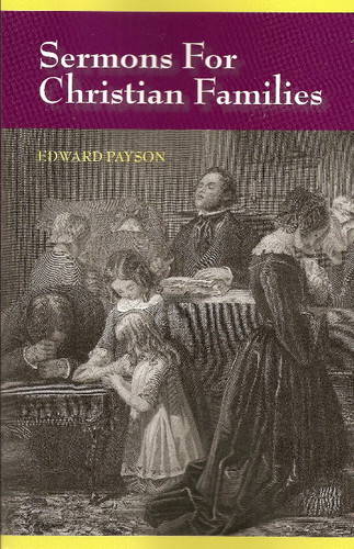 Sermons for Christian Families (Payson)