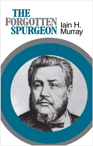 The Forgotten Spurgeon (Murray)