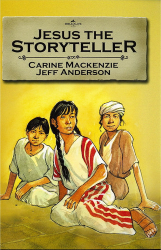 Jesus the Storyteller - Bible Alive Series (Mackenzie)