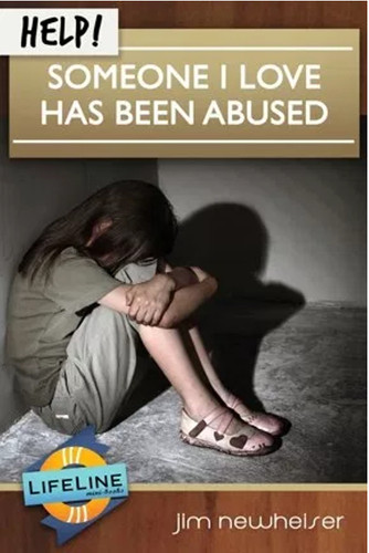 Help! Someone I Love  Has Been Abused