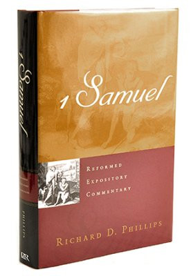 1 Samuel - Reformed Expository Commentary (Phillips) - Reformation