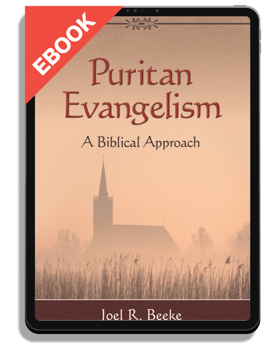 EBOOK Puritan Evangelism: A Biblical Approach (Beeke)