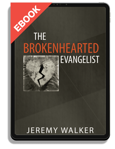 EBOOK The Brokenhearted Evangelist (Walker)