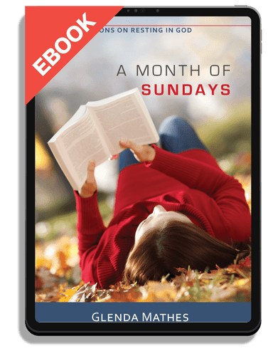 EBOOK A Month of Sundays: 31 Meditations on Resting in God (Mathes)