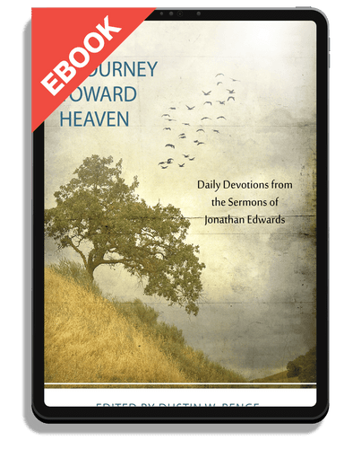 EBOOK A Journey Toward Heaven: Daily Devotions from the Sermons of Jonathan Edwards