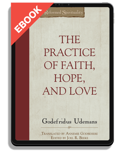 EBOOK The Practice of Faith, Hope and Love  (Udemans)