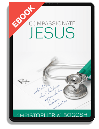 EBOOK Compassionate Jesus: Rethinking the Christian's Approach to Modern Medicine