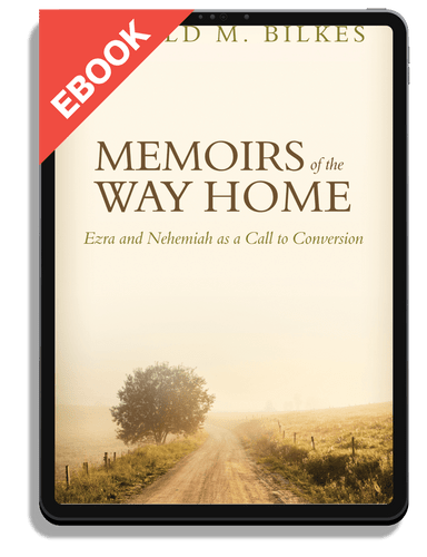 EBOOK Memoirs of the Way Home: Ezra and Nehemiah as a Call to Conversion