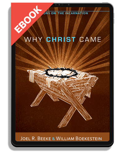 EBOOK Why Christ Came: 31 Meditations on the Incarnation
