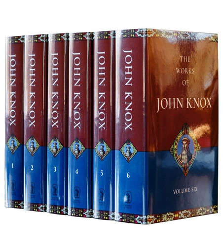 The Works of John Knox, 6 Volume Set