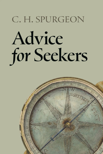 Advice for Seekers (Spurgeon)