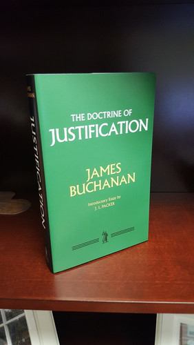 The Doctrine of Justification (Buchanan) - Reformation Heritage Books