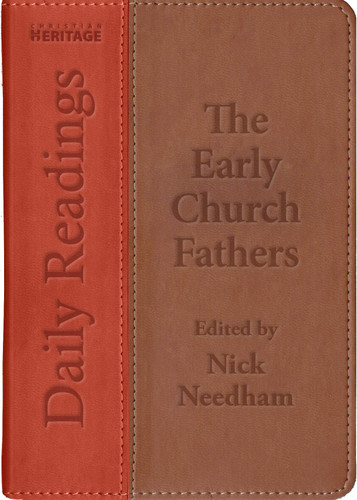 Daily Readings: The Early Church Fathers (Needham)