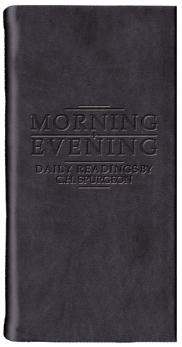 Morning & Evening: Daily Readings by C.H. Spurgeon (Matte Black Leather) (Spurgeon)