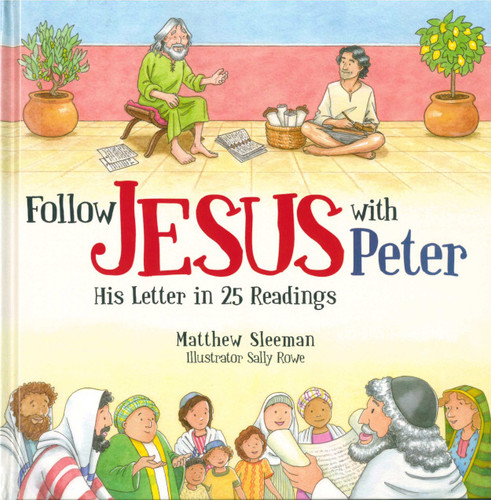 Follow Jesus with Peter: His Letter in 25 Readings (Sleeman)