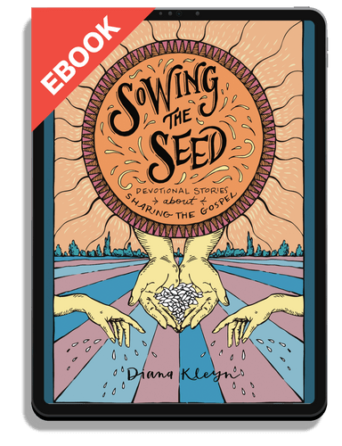 EBOOK Sowing the Seed: Devotional Stories about Sharing the Gospel (Kleyn)