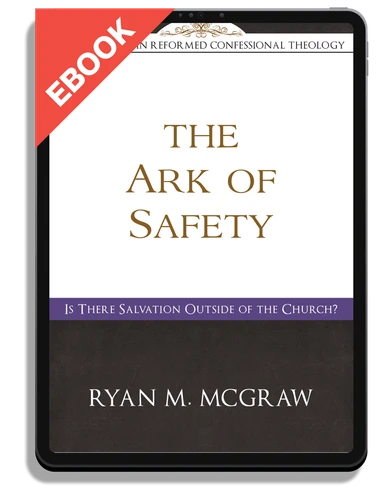 EBOOK The Ark of Safety: Is There Salvation Outside of the Church? (McGraw)