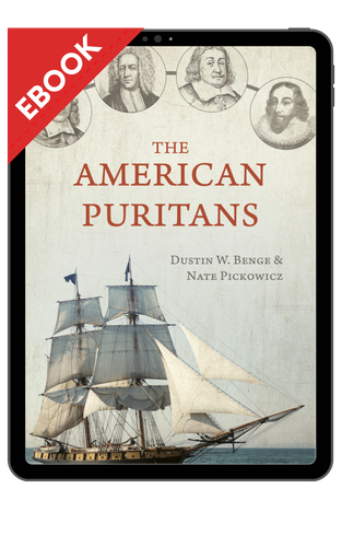 EBOOK The American Puritans (Benge & Pickowicz) EBOOK The American Puritans (Benge & Pickowicz)