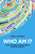Who Am I?: What the Bible Teaches about Christian Identity (Johnson) Who Am I?: What the Bible Teaches about Christian Identity (Johnson)