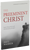 The Preeminent Christ: God’s Beautiful and Unchanging Gospel (Washer)