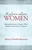 Reformation Women: Sixteenth-Century Figures Who Shaped Christianity's Rebirth (VanDoodewaard)