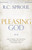 Pleasing God: Discovering the Meaning and Importance of Sanctification (Sproul)