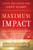 Maximum Impact: Living and Loving for God's Glory (Mack)