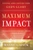 Maximum Impact: Living and Loving for God's Glory (Mack)