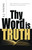 Thy Word Is Truth: Some Thoughts on the Biblical Doctrine of Inspiration (Young)