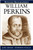 William Perkins - Bitesize Biographies (Beeke & Yuille)