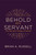 Behold My Servant: The Servant Songs of Isaiah (Russell)