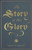 The Story of His Glory (Hedges) The Story of His Glory (Hedges)