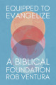 Equipped to Evangelize: A Biblical Foundation (Ventura)