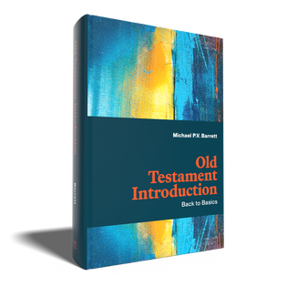 Old Testament Introduction: Back to Basics (Barrett)