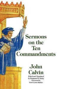 【中古】Sermons sur les dixcommandements Sermons on the Ten Commandments (Calvin) - Reformation Heritage Books