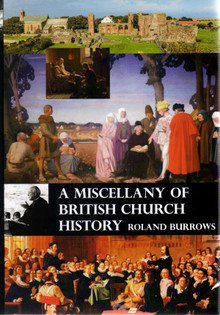 A Miscellany of British Church History (Burrows) - Reformation Heritage ...