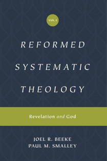 Reformed Systematic Theology, Volume 1: Revelation and God (Beeke