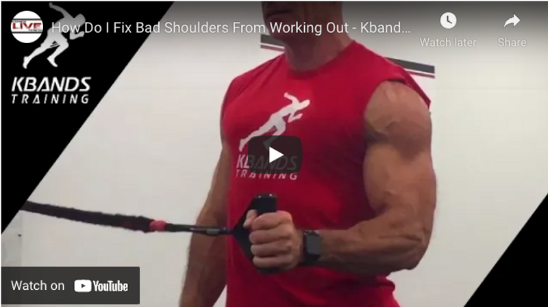 How Do I Fix Bad Shoulders From Working Out-Kbands Live 154