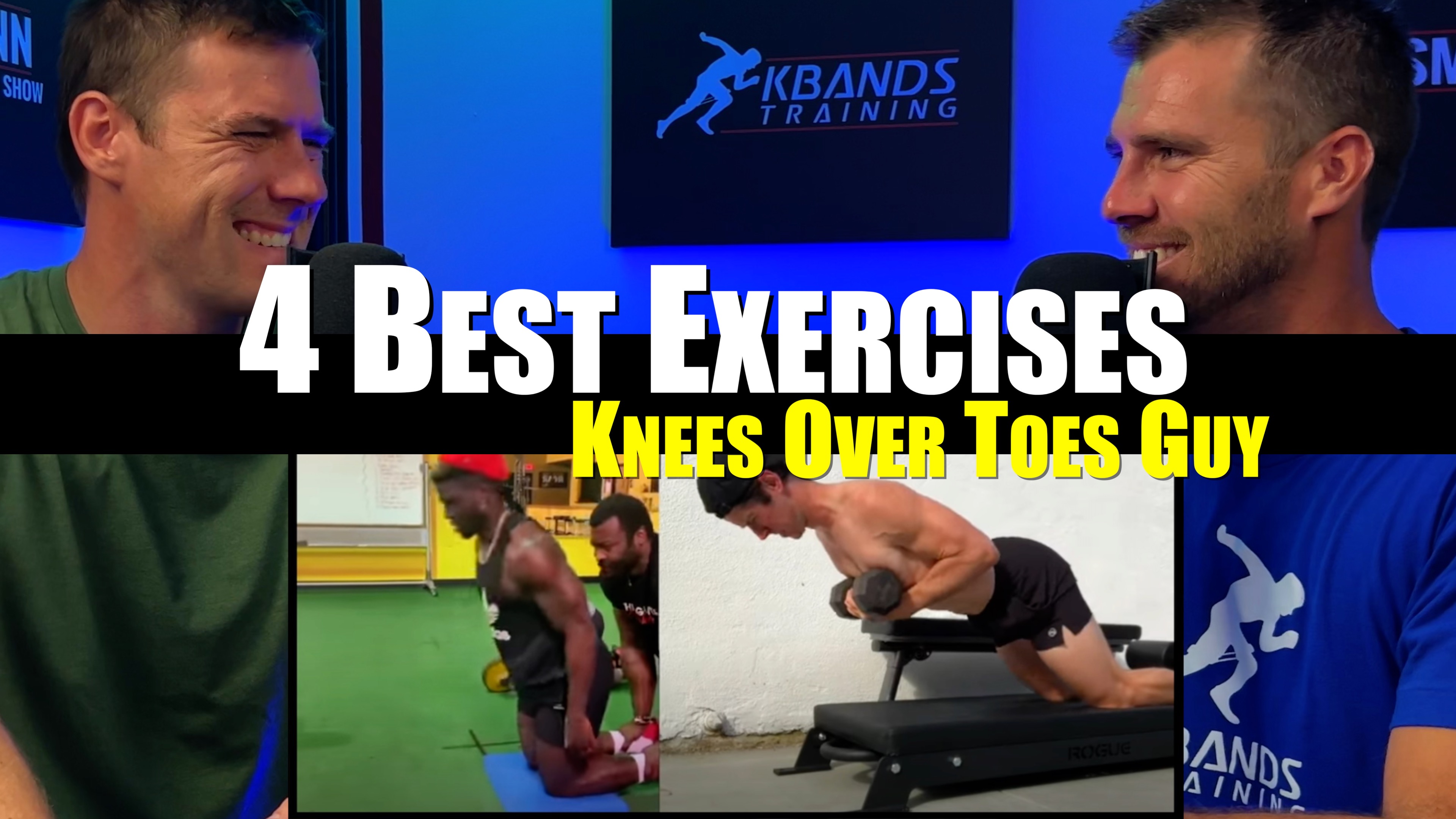 4 Best Exercises From The Knees Over Toes Guy