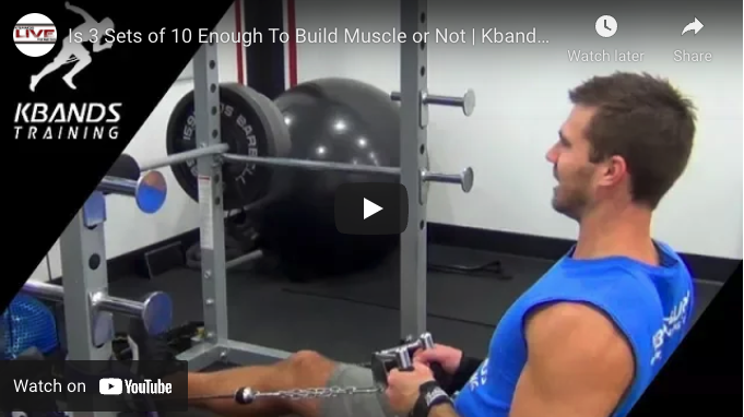 Is 3 Sets Of 10 Enough To Build Muscle Or Not–Kbands Live 147