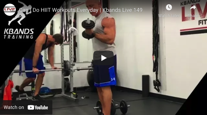 Can I Do HIIT Everyday–Kbands Live 149